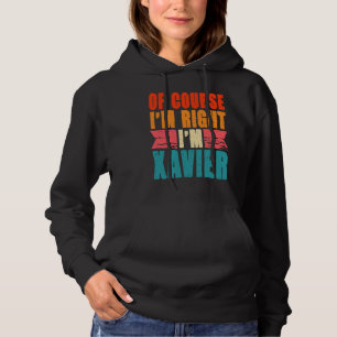 Camiseta Claro que estou certo, sou Xavier