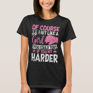 Camiseta Claro Que Eu Acerto Como Uma Garota Kickboxing Spa