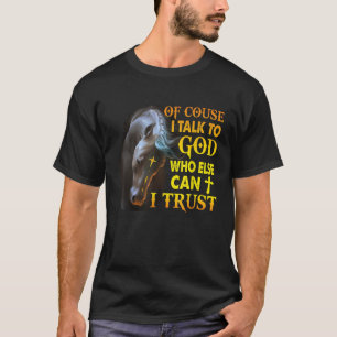 Camiseta Claro Que Falo Com Deus Quem Mais Posso Confiar Em