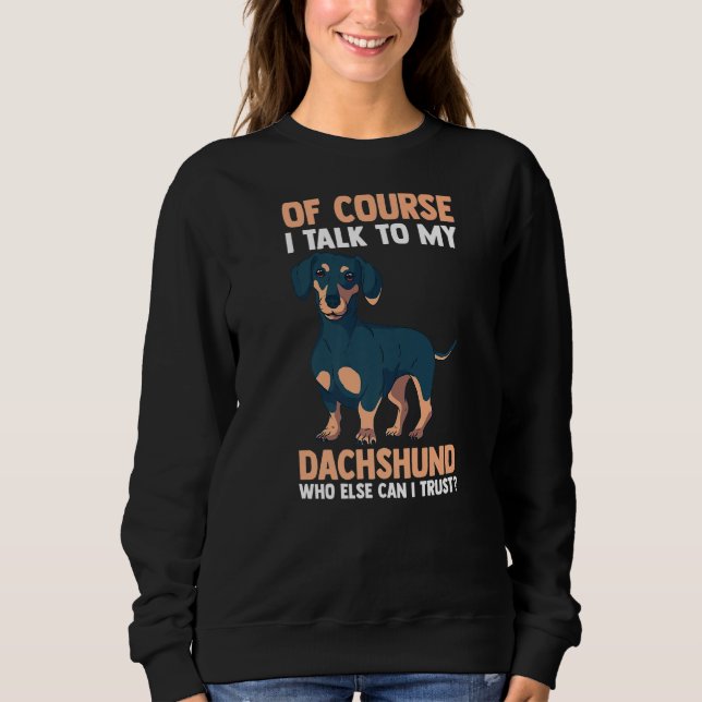 Camiseta Claro Que Falo Com O Meu Dachshund (Frente)