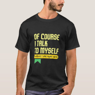 Camiseta Claro Que Falo Comigo Às Vezes Preciso De Especial