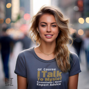 Camiseta Claro que Falo Comigo Mesmo Engraçado