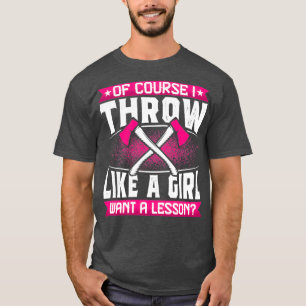 Camiseta Claro que joguei como uma garota engraçada Ax Thro
