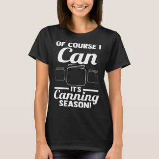 Camiseta Claro que posso É época de enlatamento! Enlatament