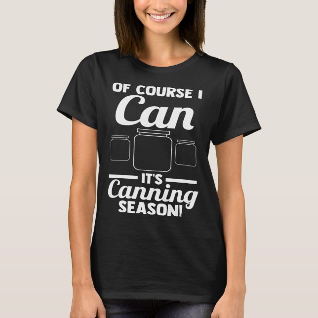 Camiseta Claro que posso É época de enlatamento! Enlatament (Frente)