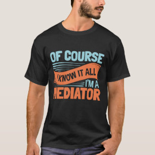 Camiseta Claro que sei tudo que sou mediador