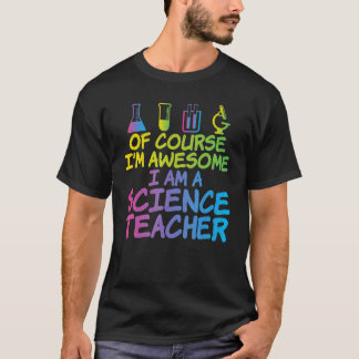 Camiseta Claro que sou incrível como professor de ciência