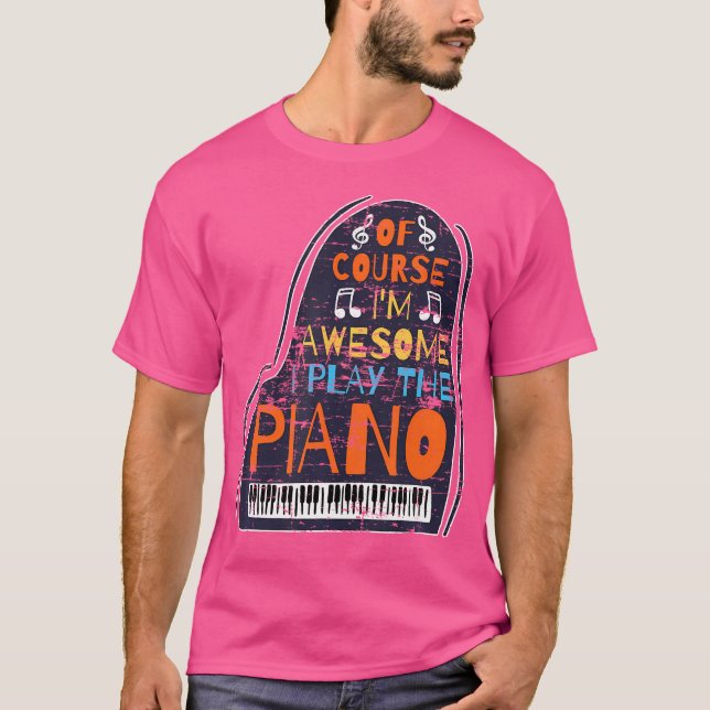 Camiseta Claro que sou Incrível, Eu Toco Piano (Frente)