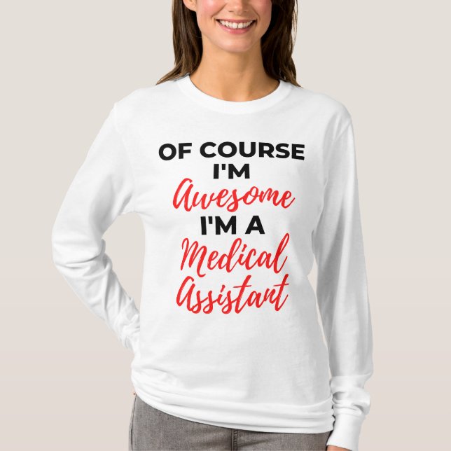 Camiseta Claro que sou incrível sou assistente médico 2 (Frente)