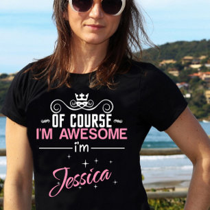 Camiseta Claro que sou incrível, sou Jessica
