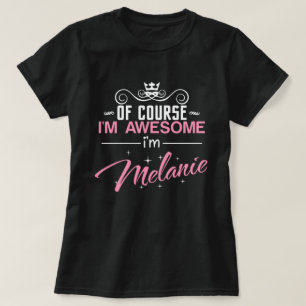 Camiseta Claro que sou incrível, sou Melanie
