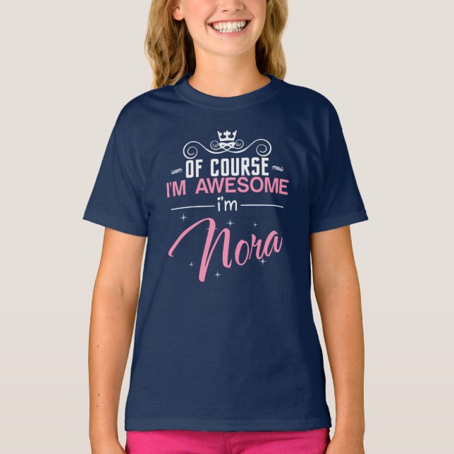 Camiseta Claro que sou incrível, sou Nora (Frente)