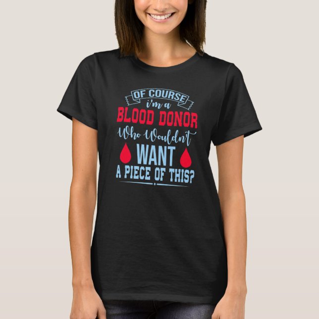 Camiseta Claro que sou um doador de sangue que doa sangue 1 (Frente)