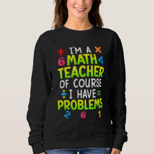 Camiseta Claro que tenho problemas, sou professor de matemá