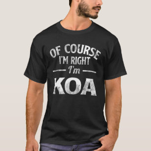 Camiseta Claro Que Tenho Razão, Sou Koa