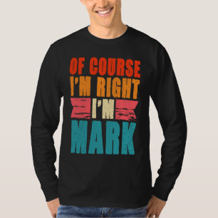 Camiseta Claro que tenho razão, sou Mark