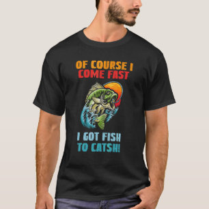 Camiseta Claro Que Vim Rápido Tenho Peixe Para Pescar.