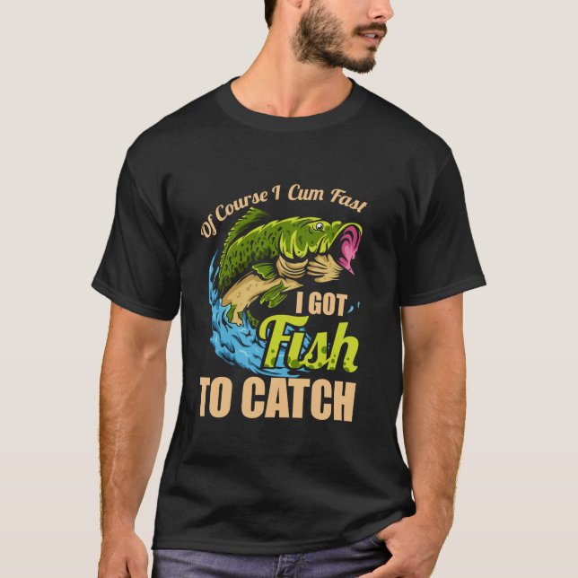 Camiseta Claro Que Vim Rápido Tenho Peixe Para Pescar. (Frente)