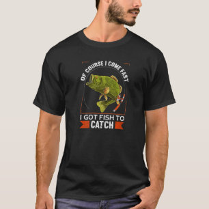 Camiseta Claro Que Vim Rápido Tenho Peixe Para Pescar.