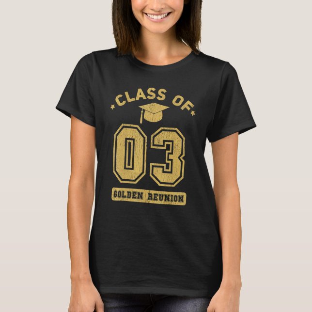 Camiseta Class Of 2003 College Highschool Graduation Reunio (Frente)
