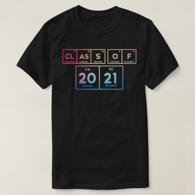 Camiseta Class of 2021 Senior Year Science Periodic Table G (Frente do Design)