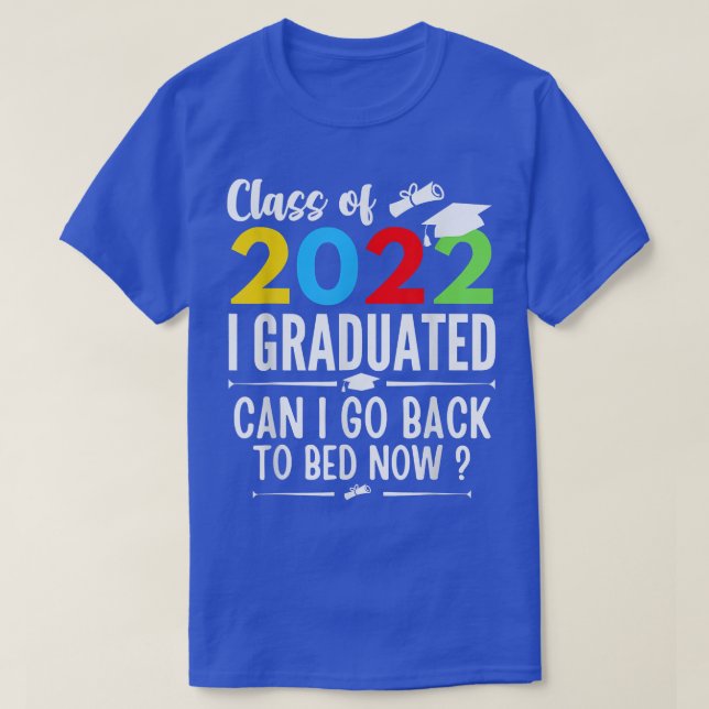 Camiseta Classe de 2022 que me formei Posso voltar para a c (Frente do Design)