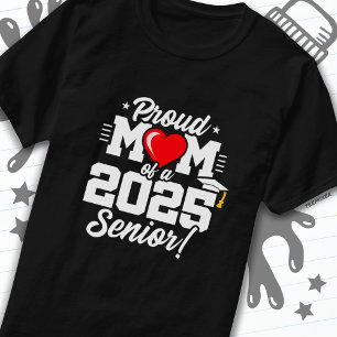 Camiseta Classe de 2025 Graduação Orgulhosa Mãe do Mais vel
