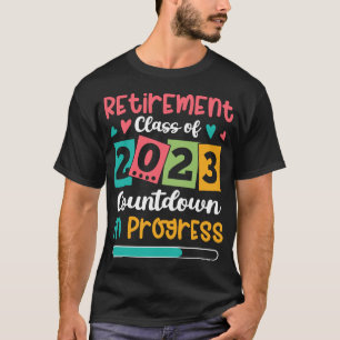 Camiseta Classe De Aposentação De 2023 Contagem Em Curso