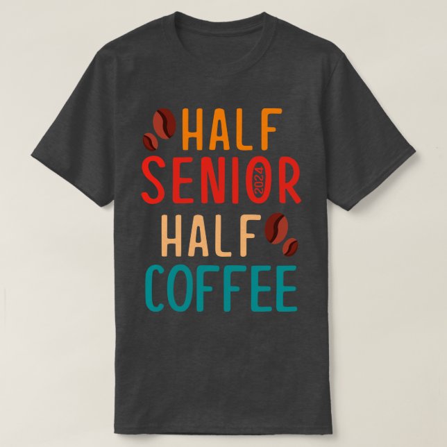 Camiseta Classe de Café de Meio Mais velho de Gpresente de  (Frente do Design)