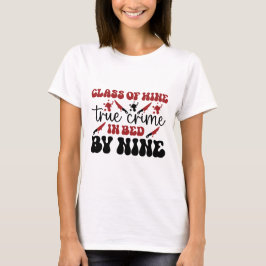 Camiseta classe de vinho verdadeiro crime na cama por nove