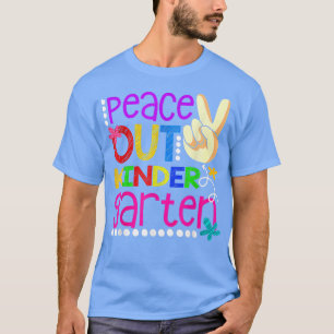 Camiseta Classe Peace Out Kindergarten de graduação 2022 Fu