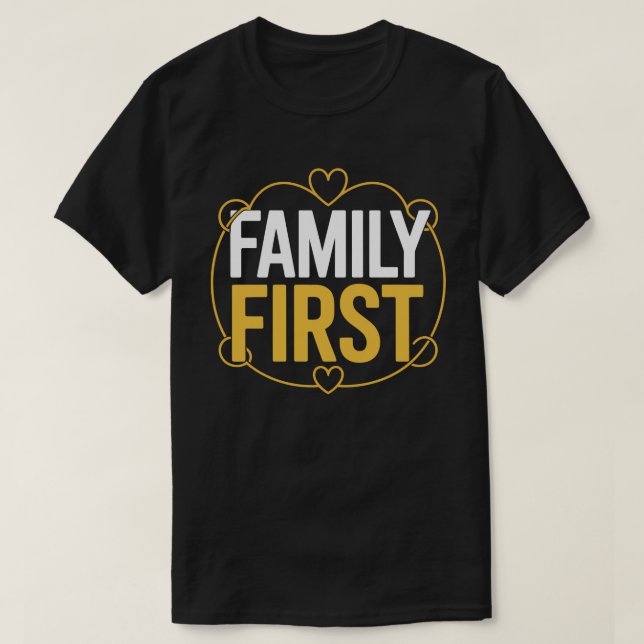 Camiseta Clássica de Tipografia Family First (Frente do Design)