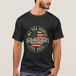 Camiseta Clássico 250 Anos 1776-2026 250º Aniversário 4º De