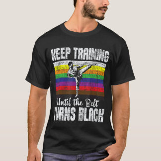 Camiseta Clássico Continue Treinando Até O Cinto Ficar Pret