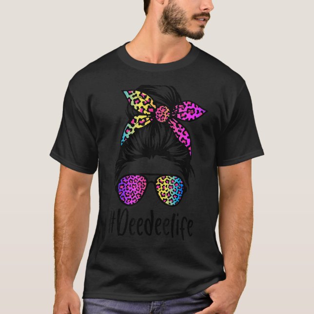 Camiseta Clássico Deedee life Messy Bun Rainbow Leopard Mot (Frente)