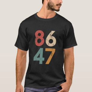 Camiseta Clássico Estilo Vintage 80s 86 47 Anti Trump