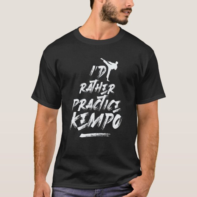 Camiseta Clássico Eu Preferiria Praticar Artes Marciais Kem (Frente)