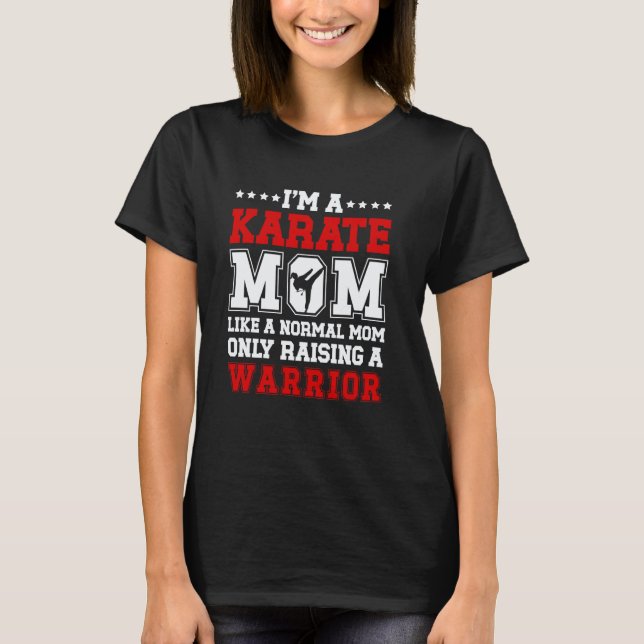 Camiseta Clássico Eu Sou Uma Mãe de Karate Karate Mãe Karat (Frente)