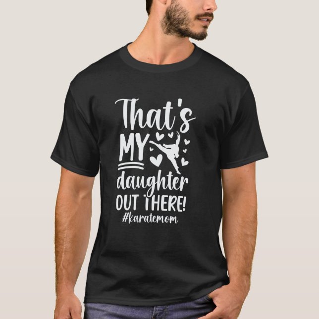 Camiseta Clássico Minha Filha é Karateka Mãe Karate (Frente)