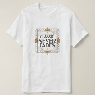 Camiseta Clássico Nunca Desaparece: Design de Citação de Ar