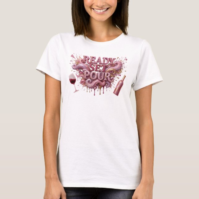 Camiseta Clássico Rosa READY SET POUR Impressão (Frente)