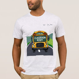 Camiseta Classroom Ready  - Teacher Appreciation Gift