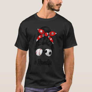 Camiseta Classy Mom Life Soccer Messy Bun Baseball For Moth
