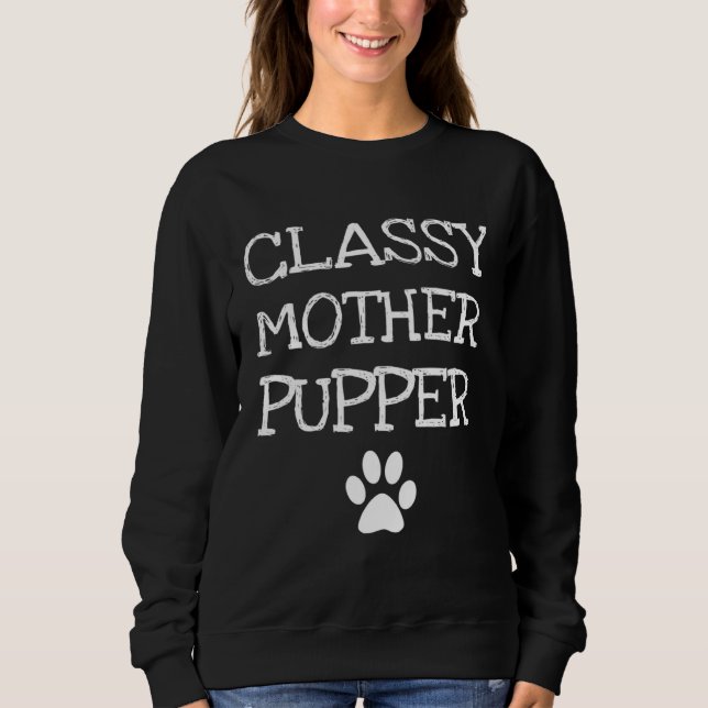 Camiseta Classy Mother Pupper Dog Mom (Frente)