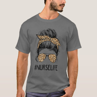 Camiseta Classy Nurse Life Messy Hair Bun Leopard Women Mot