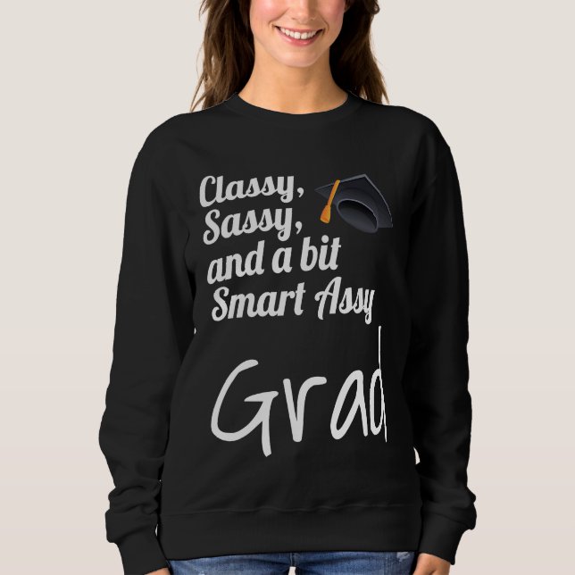 Camiseta Classy Sassy And A Bit Smart Assy Grad Graduate Gr (Frente)