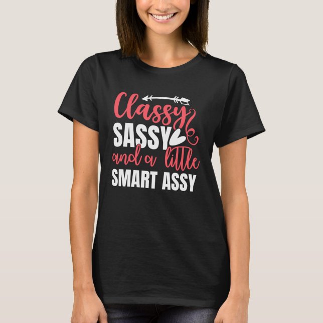 Camiseta Classy Sassy Smart Assy Cute Cheeky Women s Smart  (Frente)