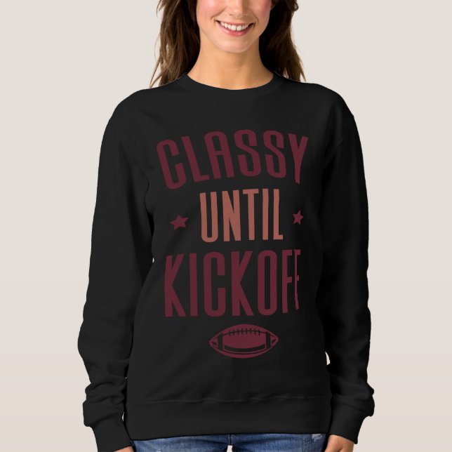 Camiseta Classy Until Kickoff  Football (Frente)