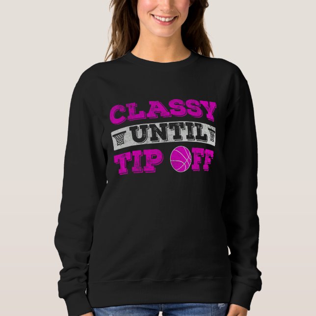 Camiseta Classy until tip off Basketball Player  basketball (Frente)