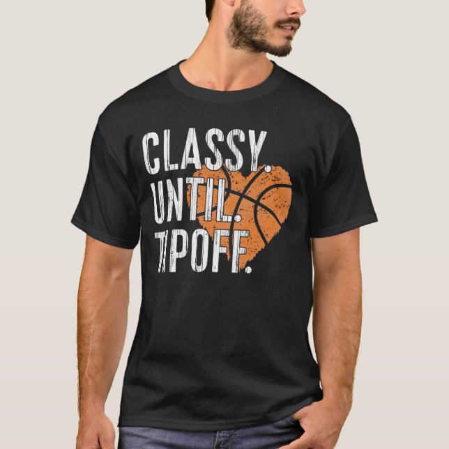 Camiseta Classy Until Tipoff Basketball (Frente)